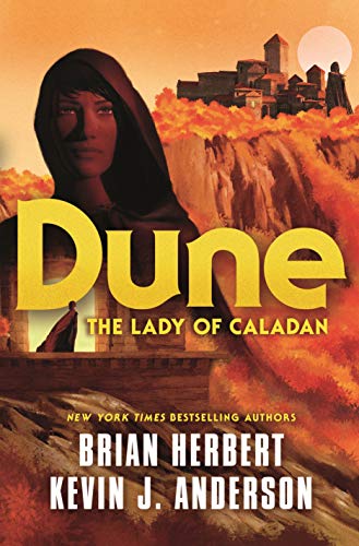 Dune: The Lady of Caladan by Brian Herbert and Kevin J. Anderson: Intriguing