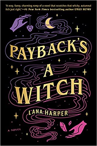 Payback’s a Witch by Lana Harper: Fun and Sexy