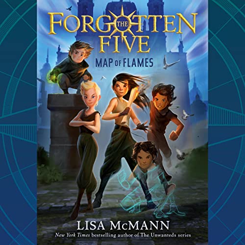 Map of Flames (The Forgotten Five) Book 1 by Lisa McMann: New Spin on Superpowers