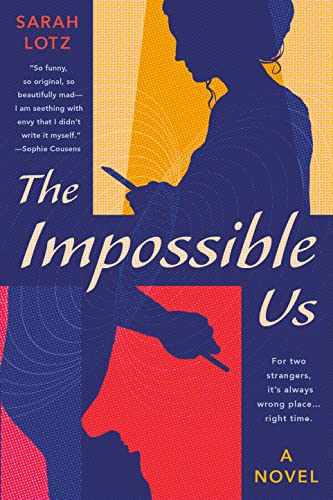 The Impossible Us by Sarah Lotz: Impossibly Charming