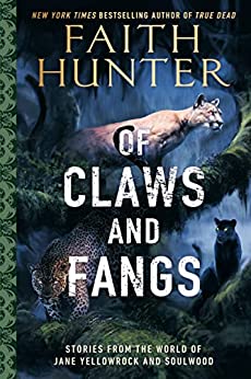 Of Claws and Fangs by Faith Hunter: Diverse and Insightful