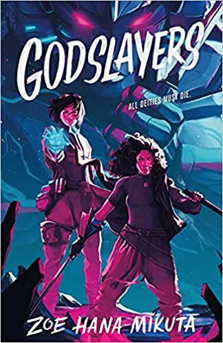 “Godslayers” by Zoe Hana Mikuta: Thrilling and Enthralling