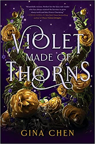 Violet Made of Thorns by Gina Chen: Dark and Enchanting