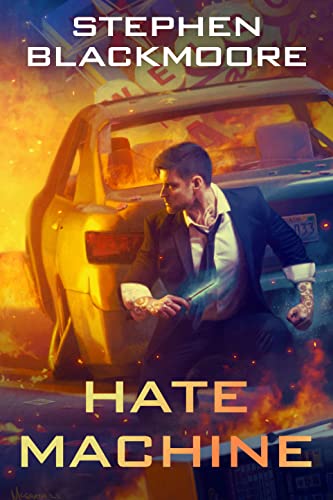 Hate Machine by Stephen Blackmoore: Gritty and Addictive