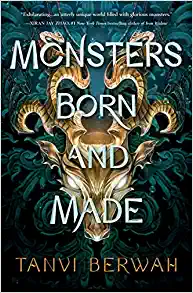 Monsters Born and Made by Tanvi Berwah: Intriguing World and Stellar Characters