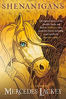 Shenanigans (Valdemar Anthologies Book 16) by Mercedes Lackey: Superb Fun