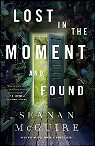 Lost in the Moment and Found by Seanan McGuire: Haunting and Complex