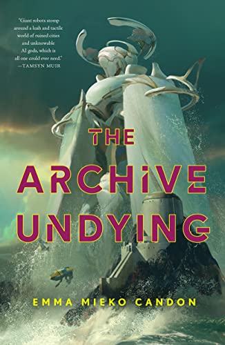 The Archive Undying by Emma Mieko Candon: Transformative and Brilliant