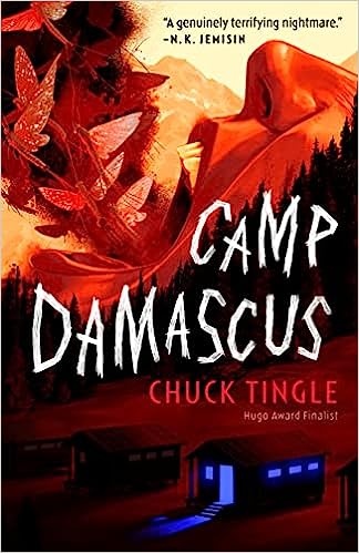 Camp Damascus by Chuck Tingle: Horrifying and Real