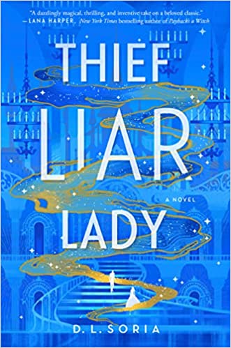 Thief Liar Lady by D.J. Soria: Layered and Complex