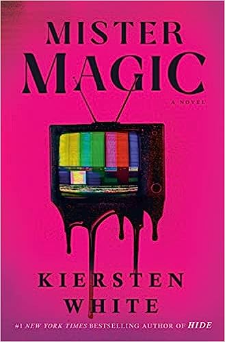 Mister Magic by Kiersten White: Creepy and Powerful