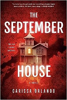 “The September House” by Carissa Orlando: Darkly Disturbing