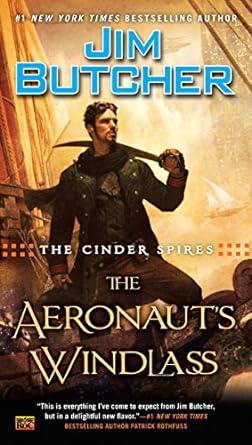 “The Aeronaut’s Windlass” by Jim Butcher: Superb Storytelling