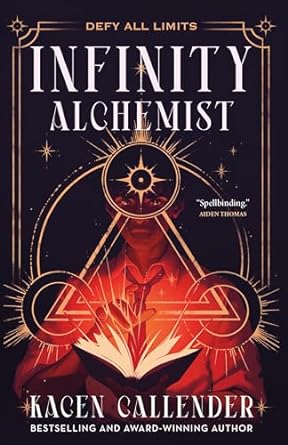 “Infinity Alchemist” by Kacen Callender: Complex and Powerful