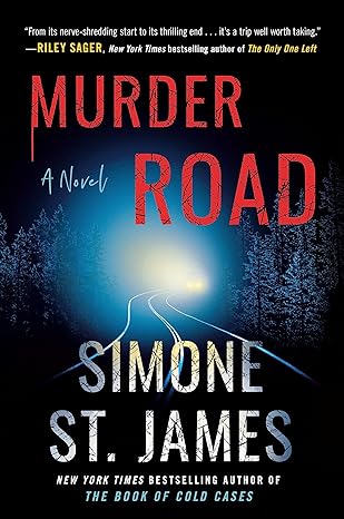 Murder Road by Simone St James: Riveting and Visceral