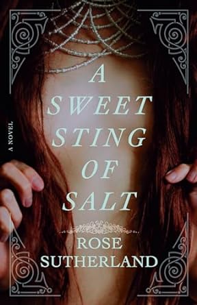 A Sweet Sting of Salt by Rose Sutherland: Captivating Sapphic Twist