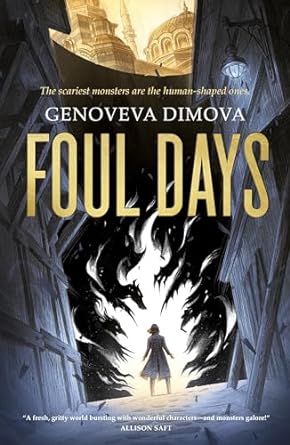 Foul Days by Genoveva Dimova: Detailed and Complex