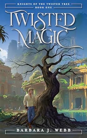 Twisted Magic by Barbara J. Webb: Detailed World