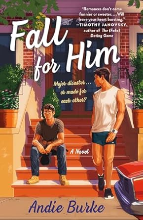 Fall For Him by Andie Burke: Full of Heart