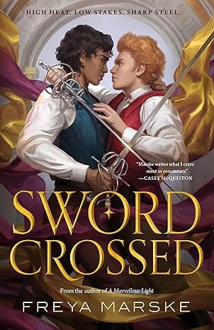 Swordcrossed by Freya Marske: Scorching Tension