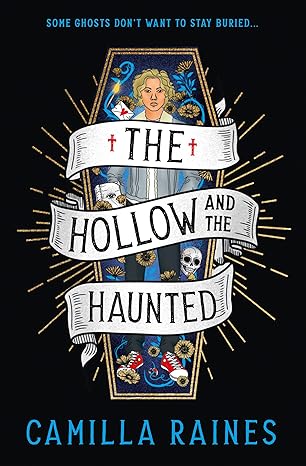 The Hollow and the Haunted by Camilla Raines: Darkly Atmospheric