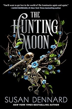 The Hunting Moon by Susan Dennard: Captivating Sequel