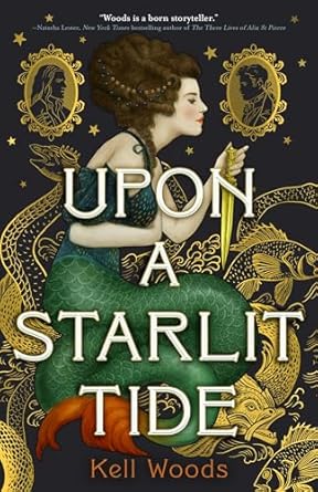 Upon A Starlit Tide by Kell Woods: Lush and Beautiful